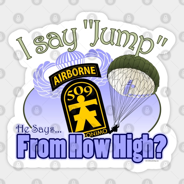 I Say Jump - 509th Airborne Sticker by MilitaryVetShop